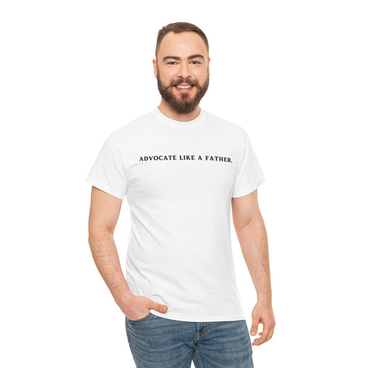 Advocate Like a Father Cotton Tee