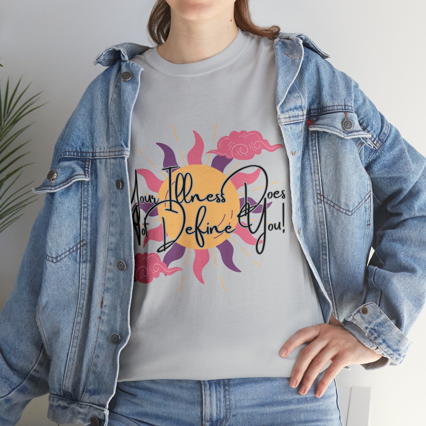 Your Illness Does Not Define You Inspirational T-Shirt