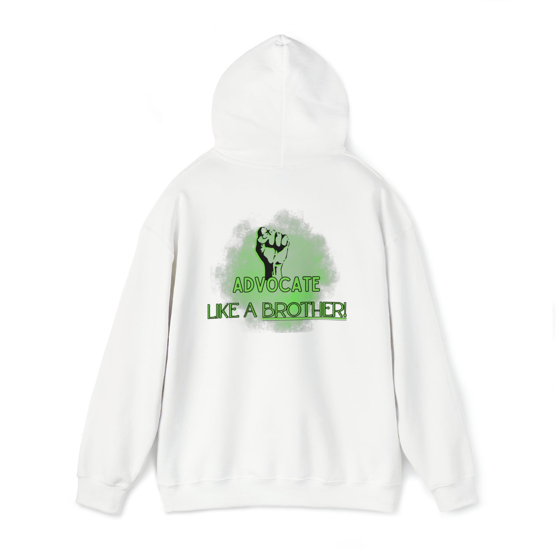 Advocate Like a Brother- Advocacy and Mental Health Hooded Sweater - TheSloanCreative