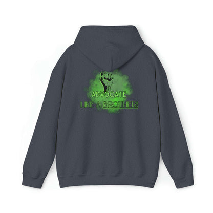 Advocate Like a Brother- Advocacy and Mental Health Hooded Sweater - TheSloanCreative