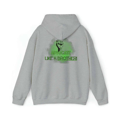 Advocate Like a Brother- Advocacy and Mental Health Hooded Sweater - TheSloanCreative