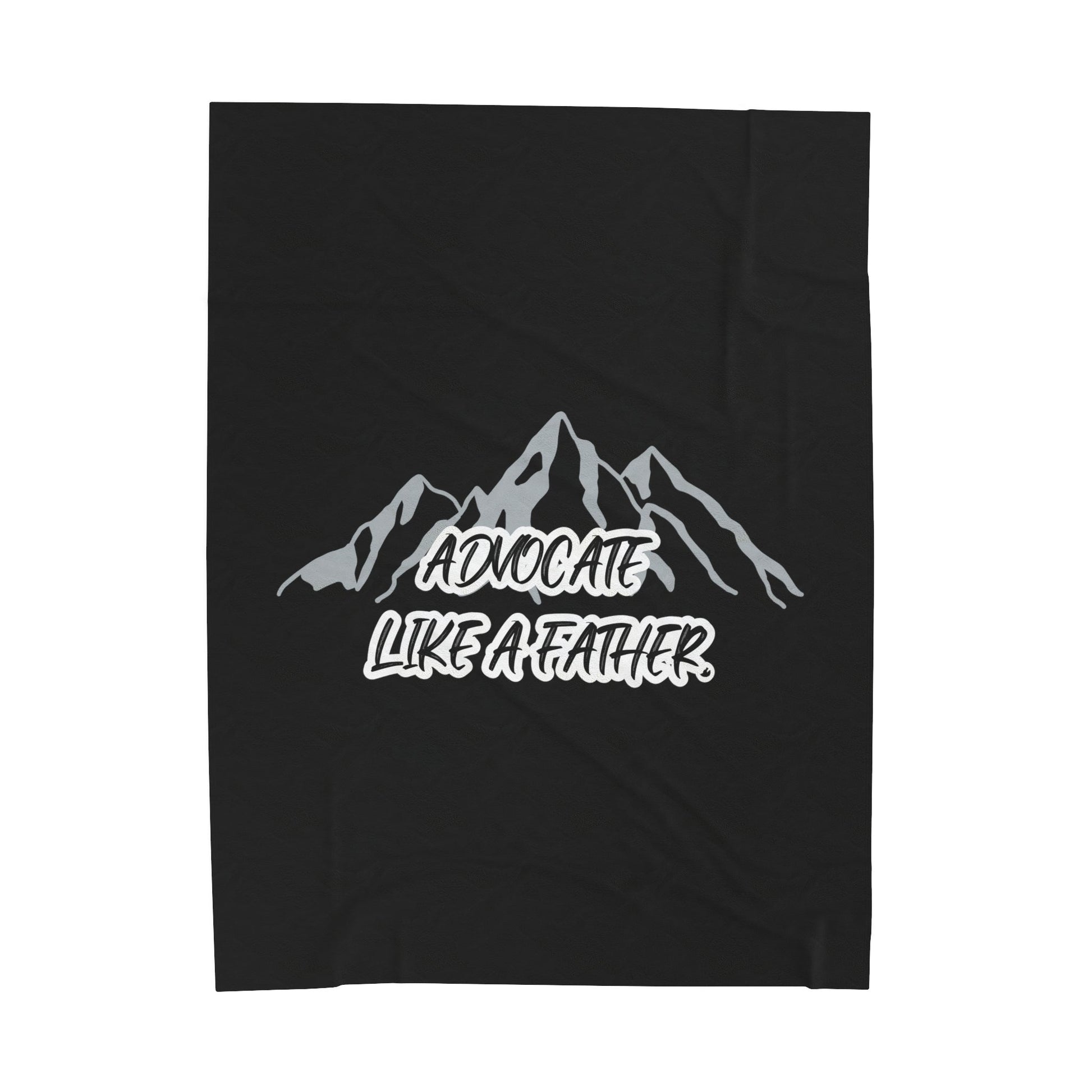 Advocate Like A Father Mountain Velveteen Plush Blanket - TheSloanCreative