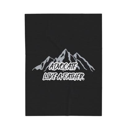 Advocate Like A Father Mountain Velveteen Plush Blanket - TheSloanCreative