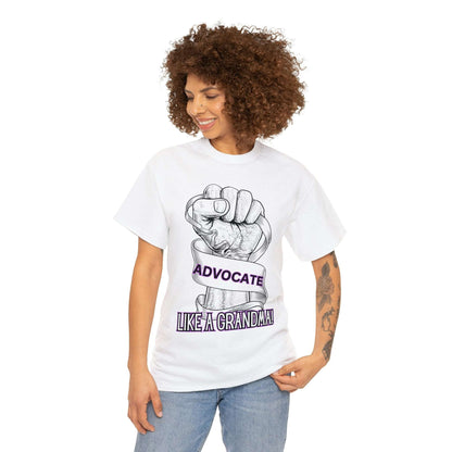 Advocate Like A Grandma- Advocacy and Awareness T-Shirt - TheSloanCreative