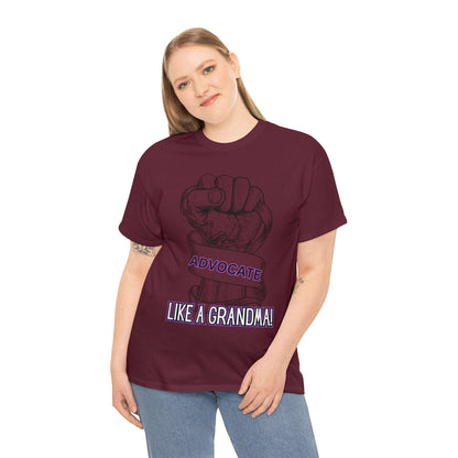 Advocate Like A Grandma- Advocacy and Awareness T-Shirt - TheSloanCreative