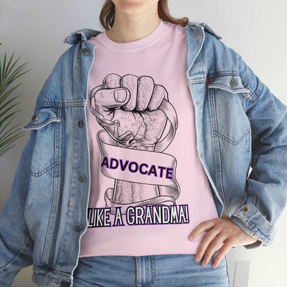 Advocate Like A Grandma- Advocacy and Awareness T-Shirt - TheSloanCreative