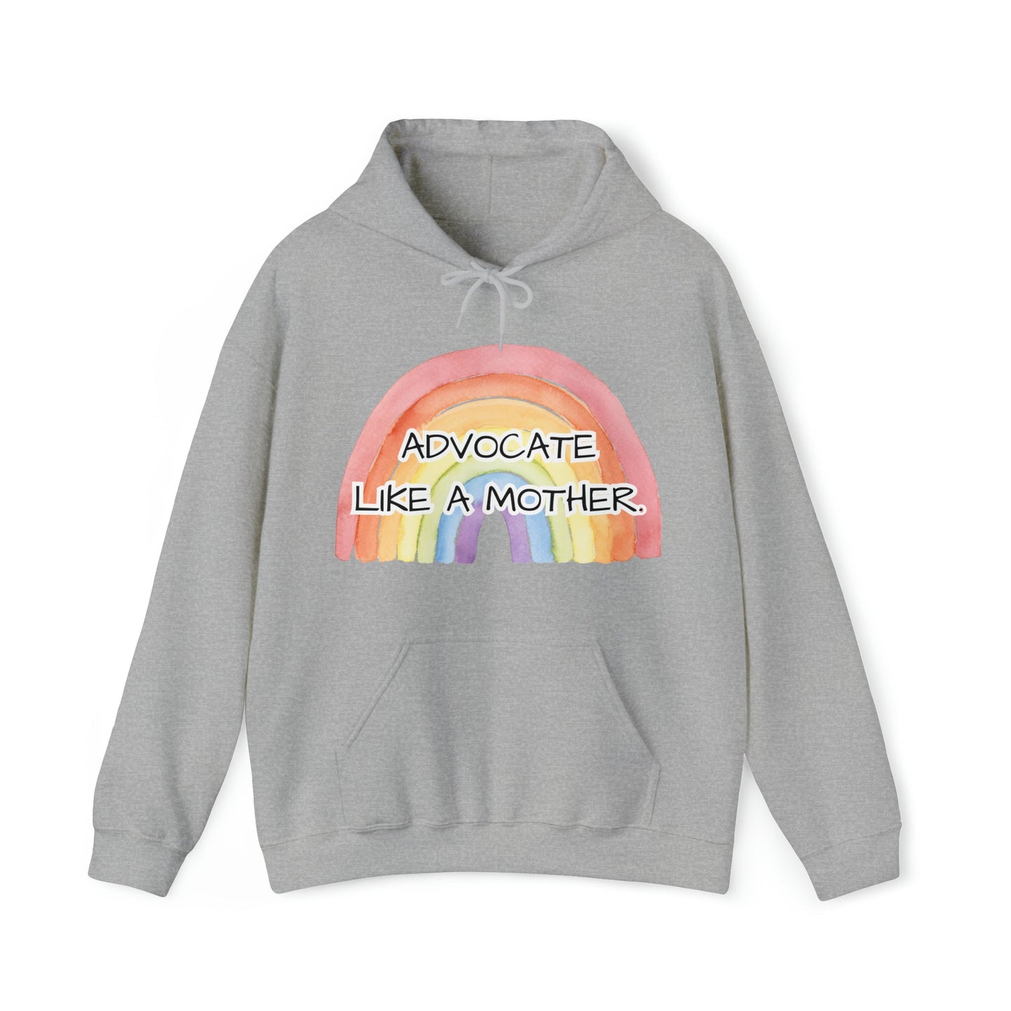 Advocate Like a Mother Rainbow Hoodie - TheSloanCreative