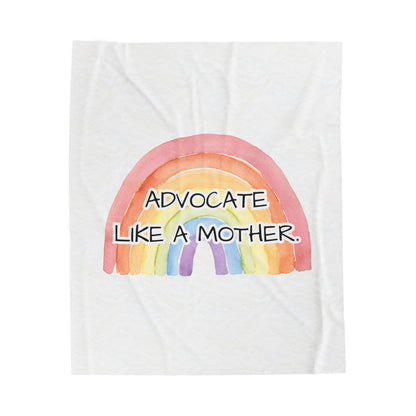 Advocate Like A Mother Rainbow Velveteen Plush Blanket - TheSloanCreative