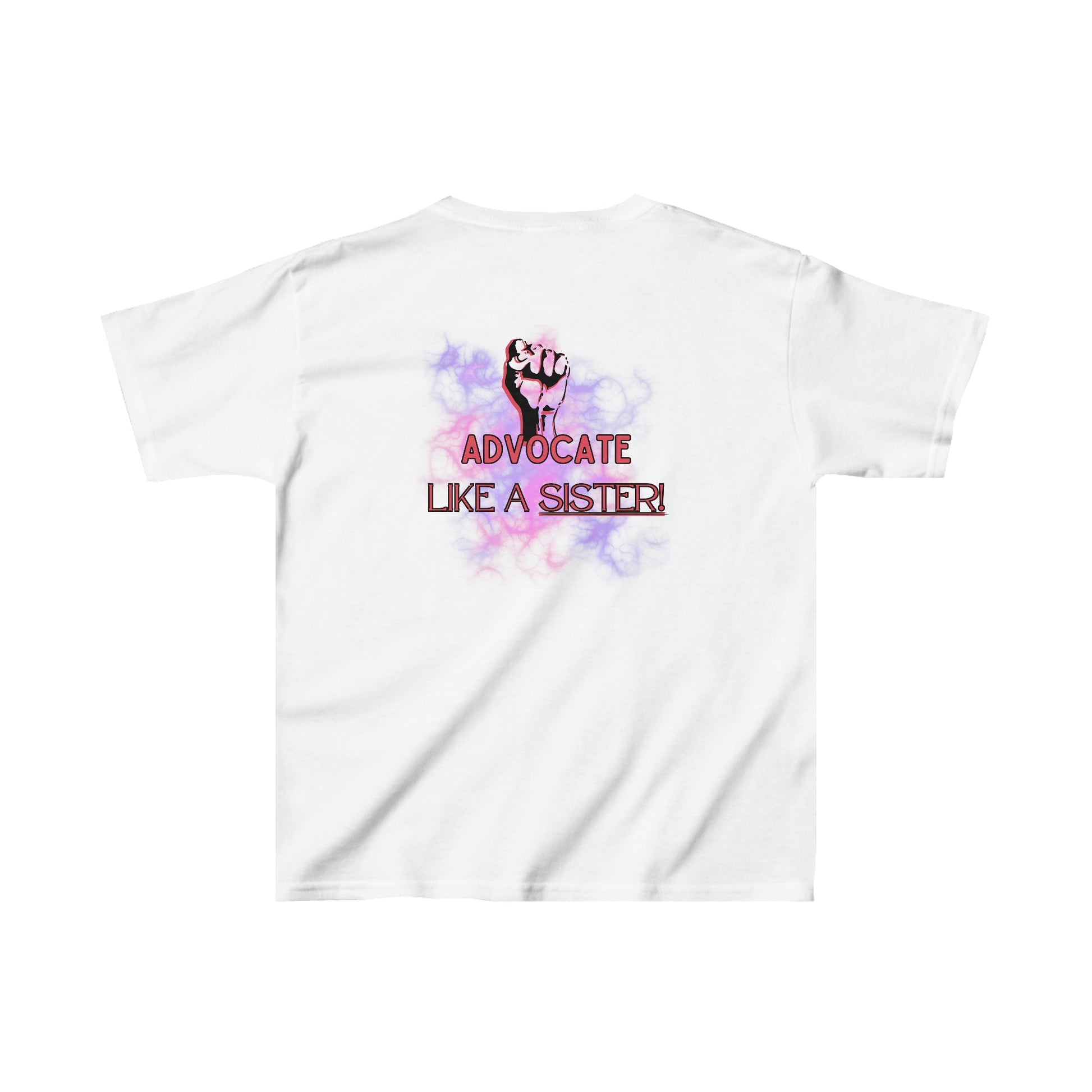 Advocate Like a Sister- Advocacy and Education T-Shirt - TheSloanCreative