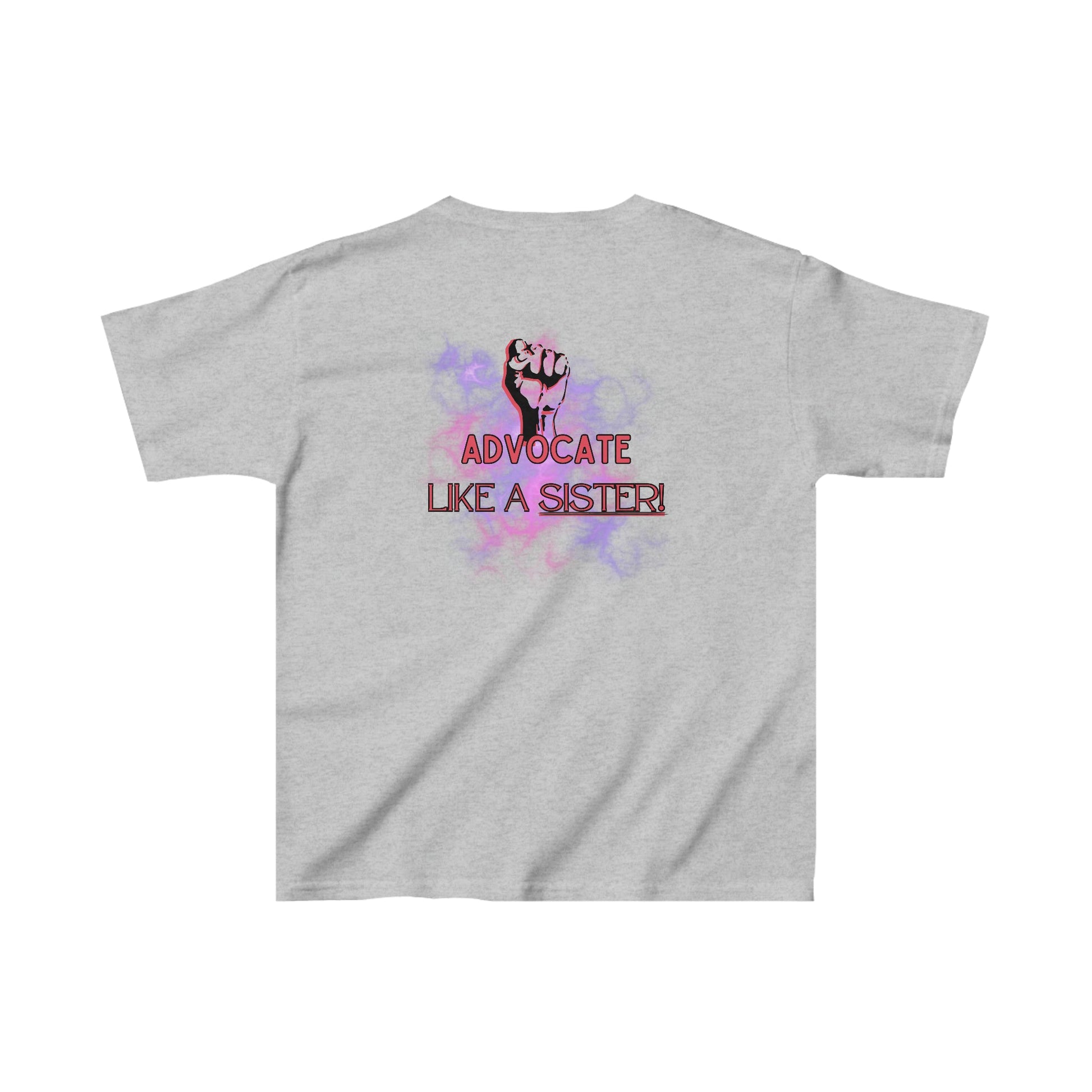 Advocate Like a Sister- Advocacy and Education T-Shirt - TheSloanCreative