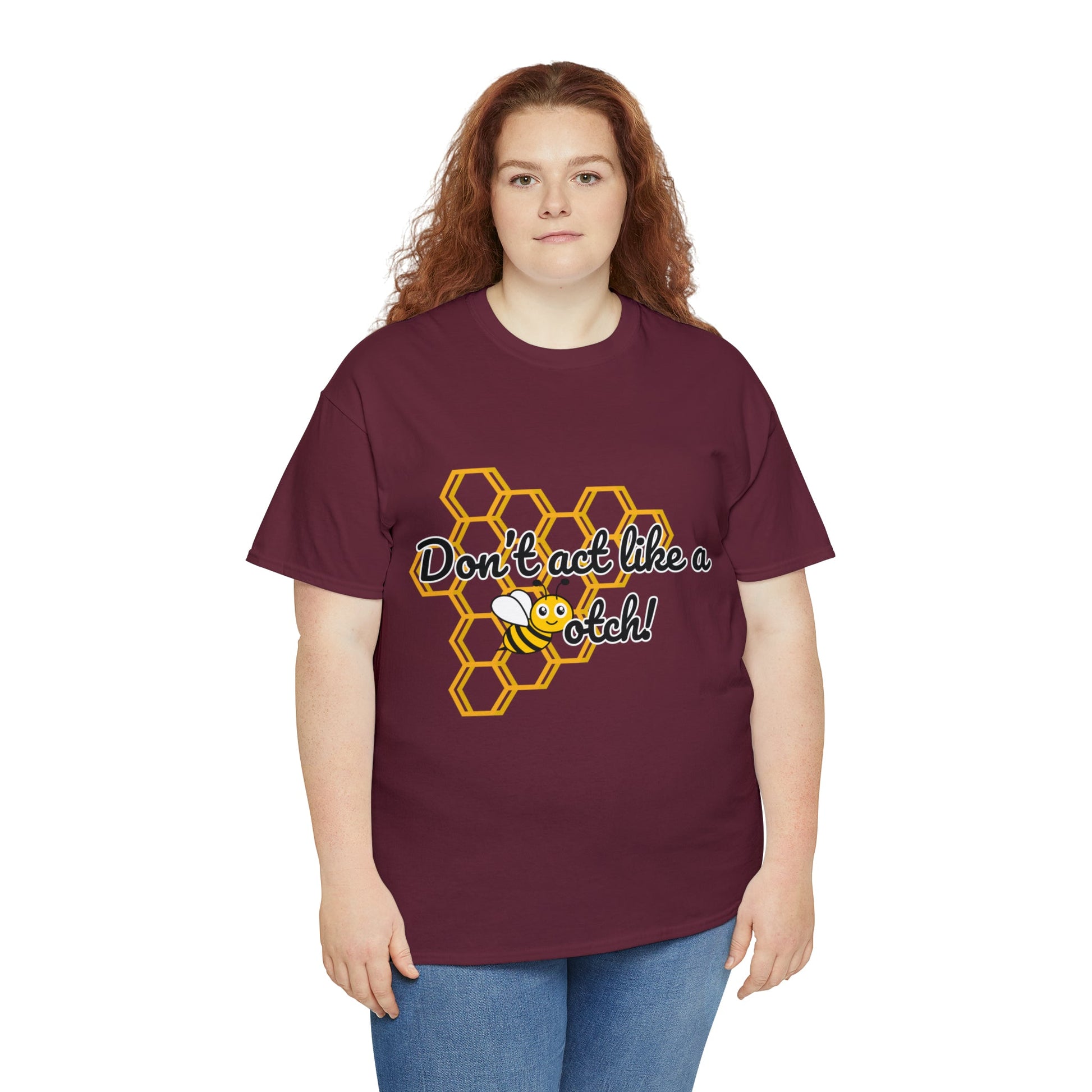 Don’t Act Like a Bee- Kindness and Inclusion T-Shirt - TheSloanCreative