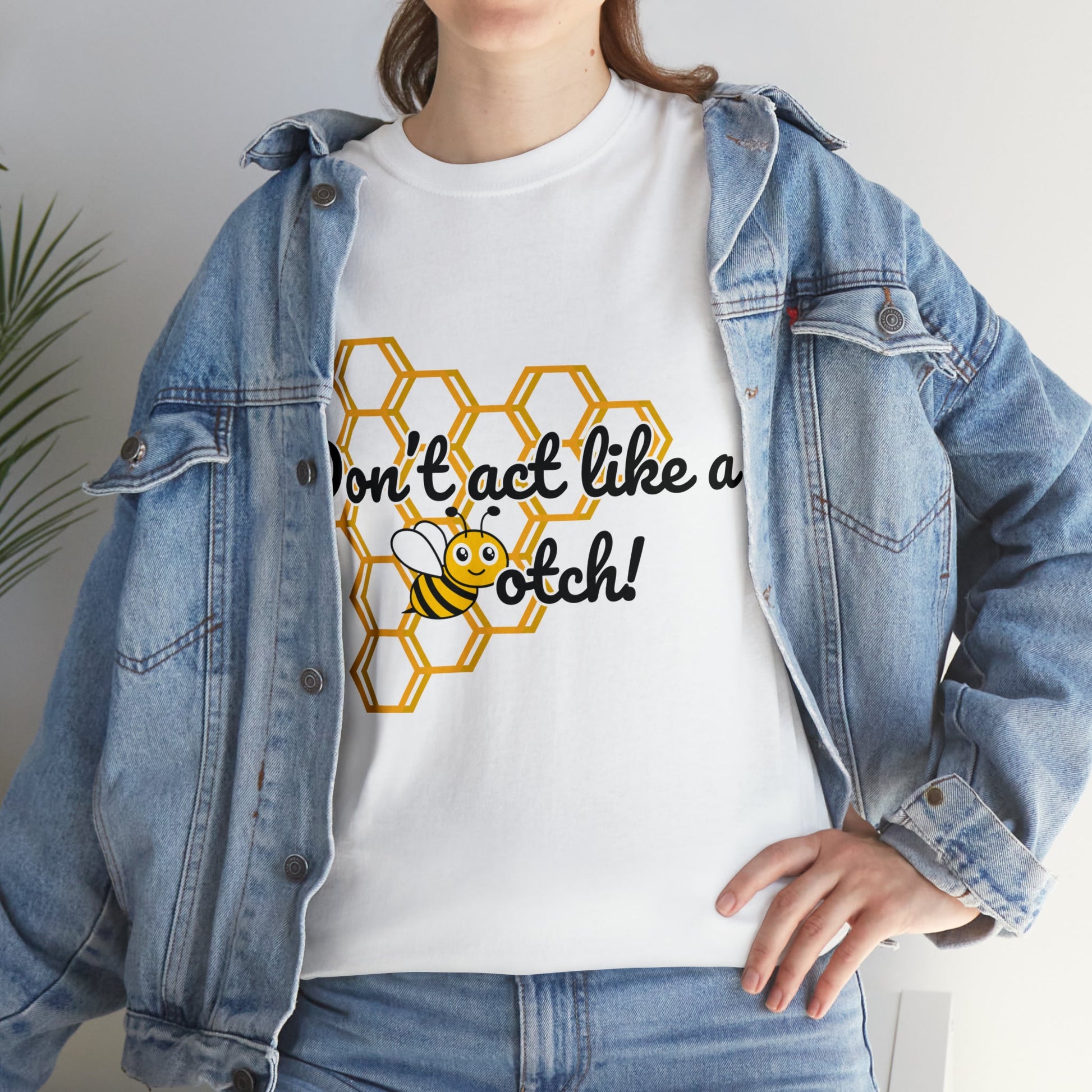 Don’t Act Like a Bee- Kindness and Inclusion T-Shirt - TheSloanCreative