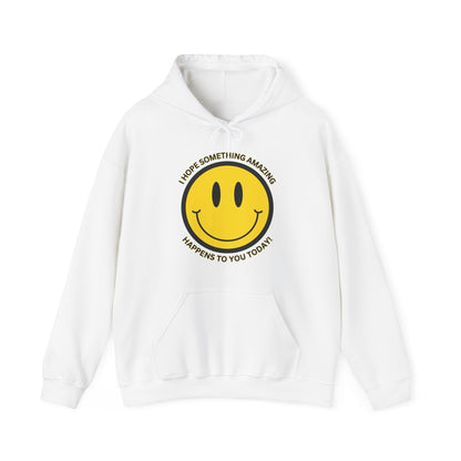 I Hope Something Good Happens to You Today Hoodie- Smile - TheSloanCreative