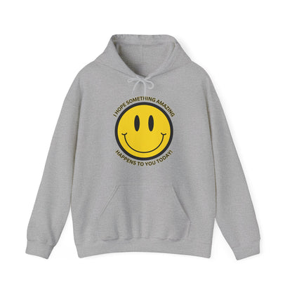 I Hope Something Good Happens to You Today Hoodie- Smile - TheSloanCreative