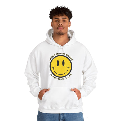 I Hope Something Good Happens to You Today Hoodie- Smile - TheSloanCreative