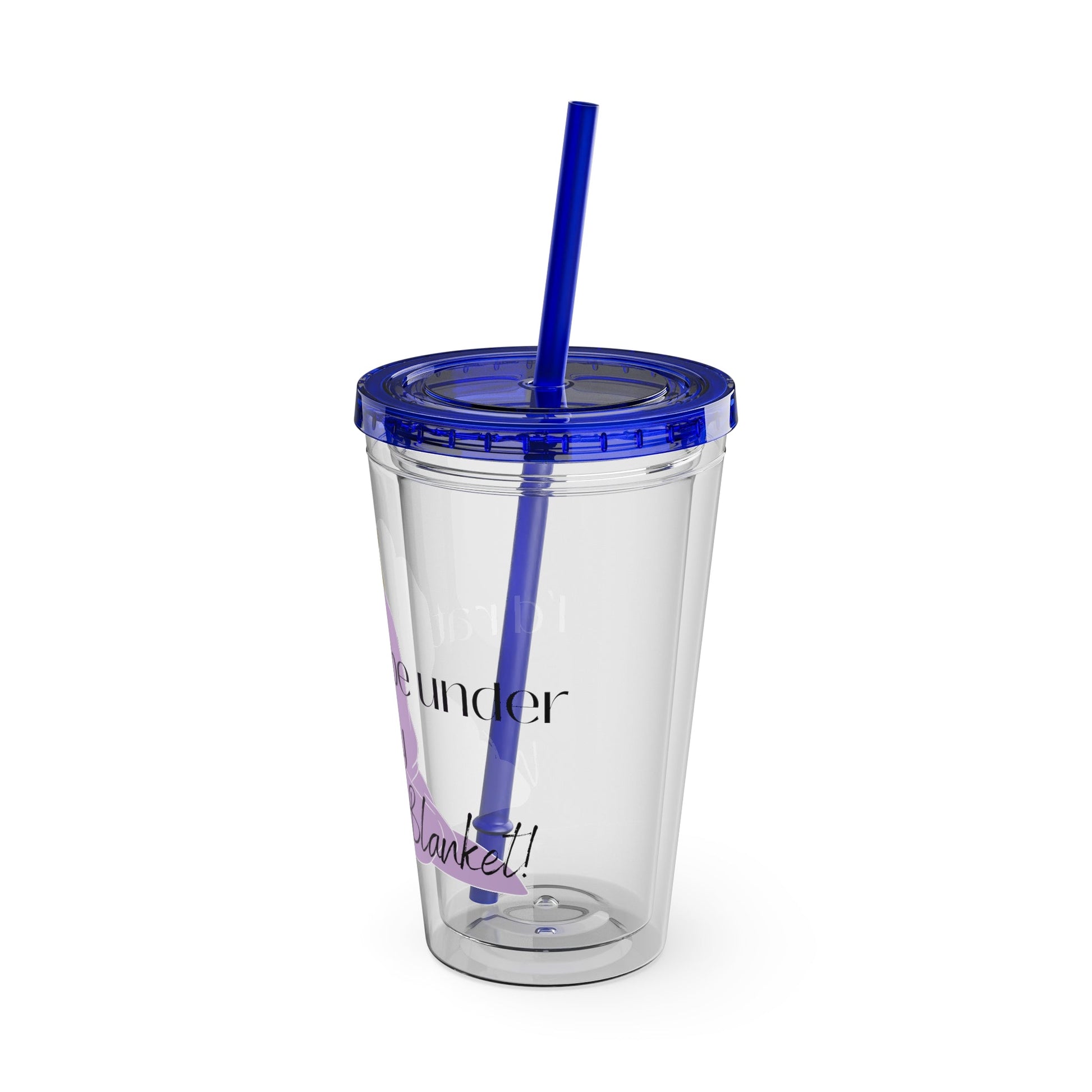 I’d Rather be Under My Weighted Blanket- 16 oz Sunsplash Tumbler (Straw Included) - TheSloanCreative