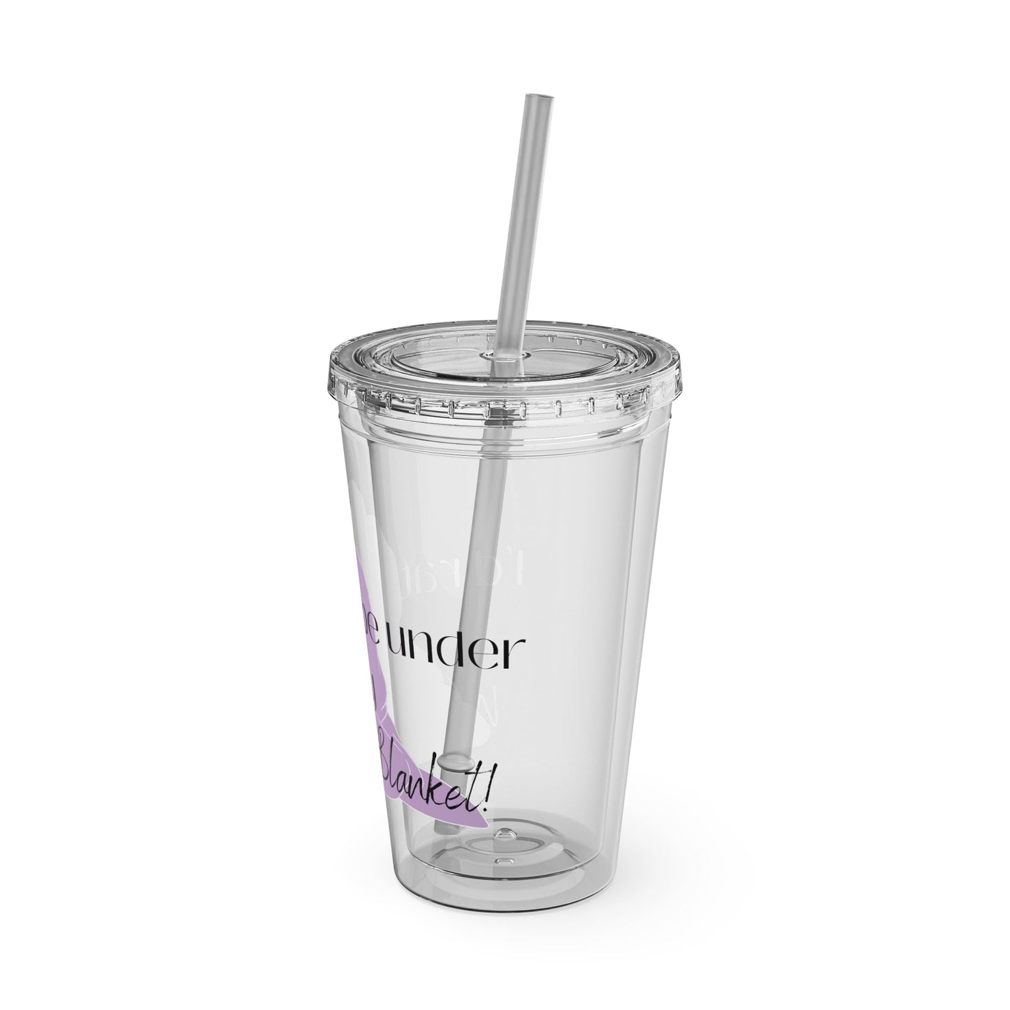 I’d Rather be Under My Weighted Blanket- 16 oz Sunsplash Tumbler (Straw Included) - TheSloanCreative