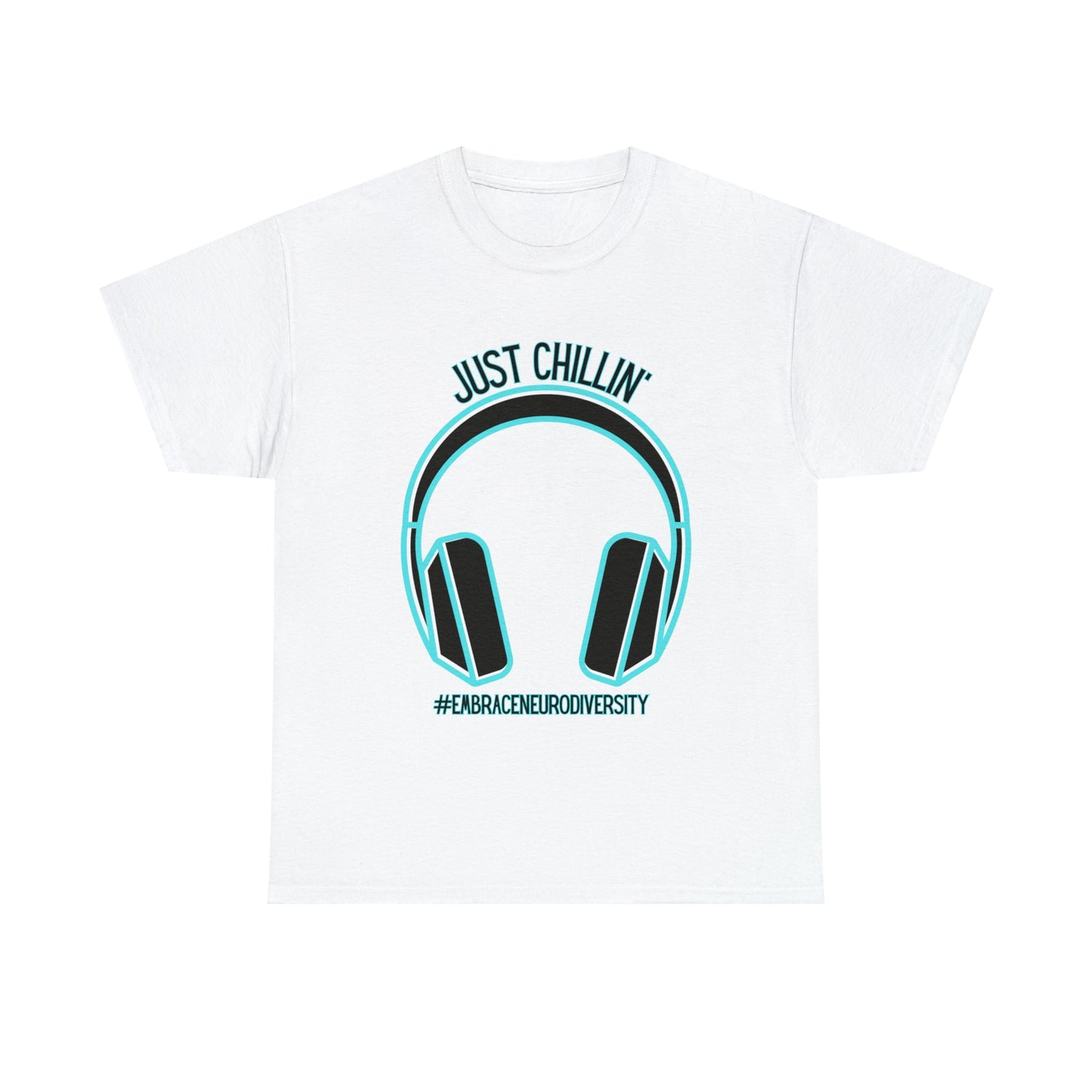 Just Chillin’ Headphones Advocacy and Awareness T-Shirt - TheSloanCreative