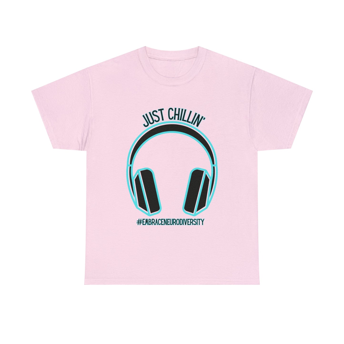 Just Chillin’ Headphones Advocacy and Awareness T-Shirt - TheSloanCreative