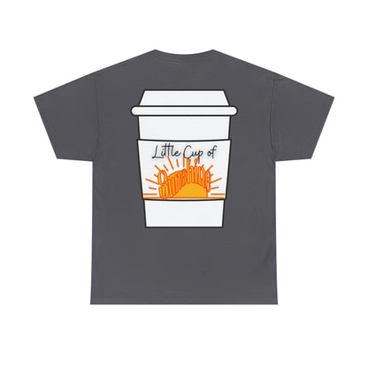 Little Cup of Sunshine Coffee T-Shirt- Print on back - TheSloanCreative