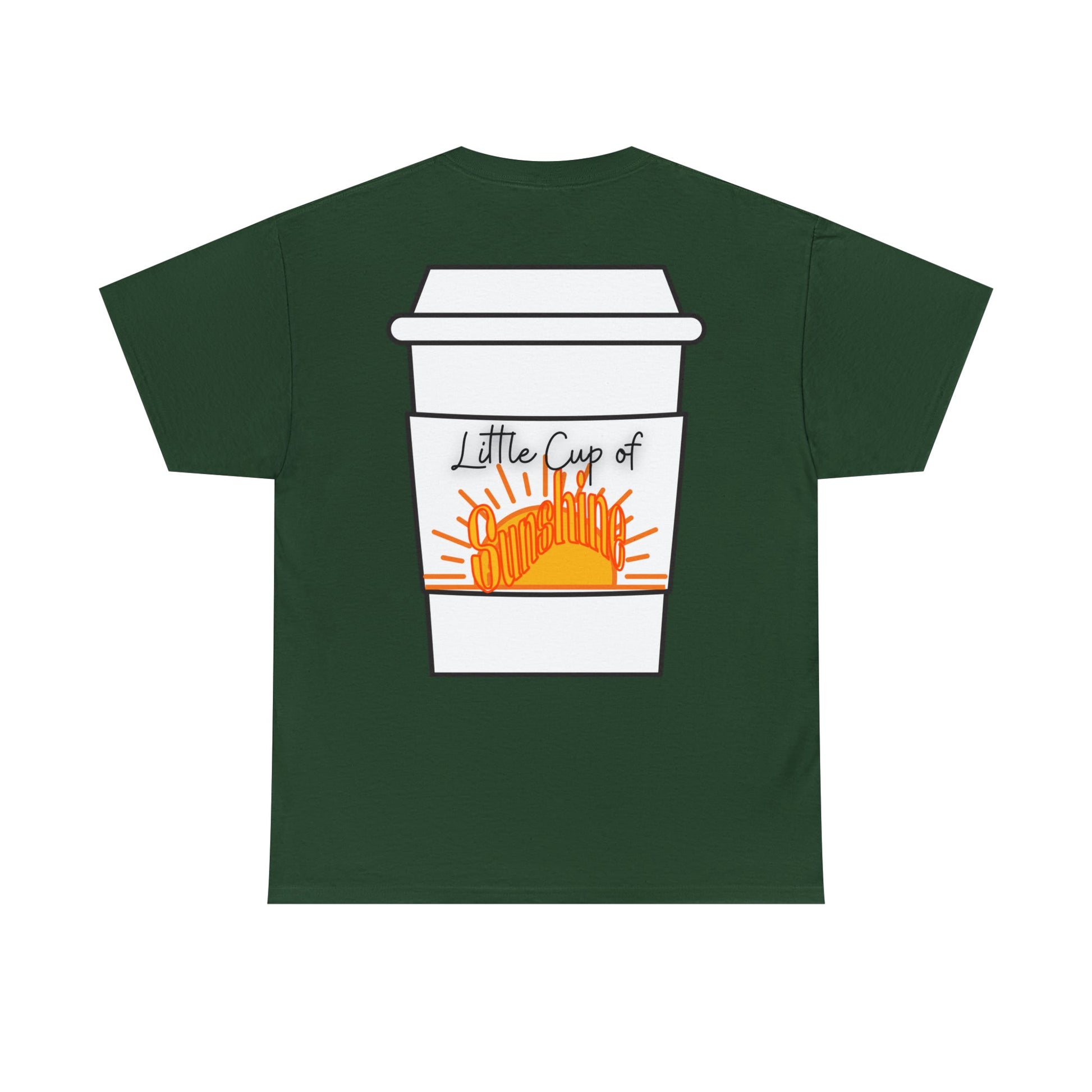 Little Cup of Sunshine Coffee T-Shirt- Print on back - TheSloanCreative