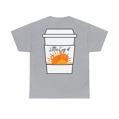 Little Cup of Sunshine Coffee T-Shirt- Print on back - TheSloanCreative