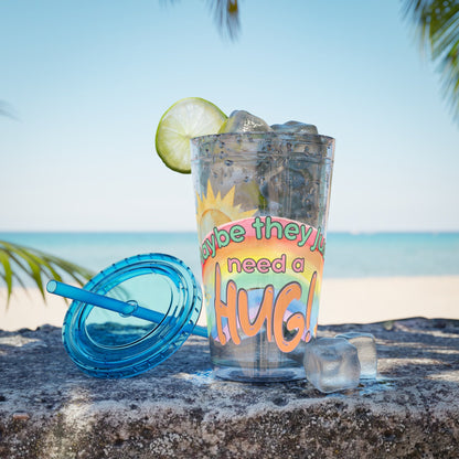 Maybe They Just Need a Hug- 16 oz Sunsplash Tumbler (Straw Included) - TheSloanCreative