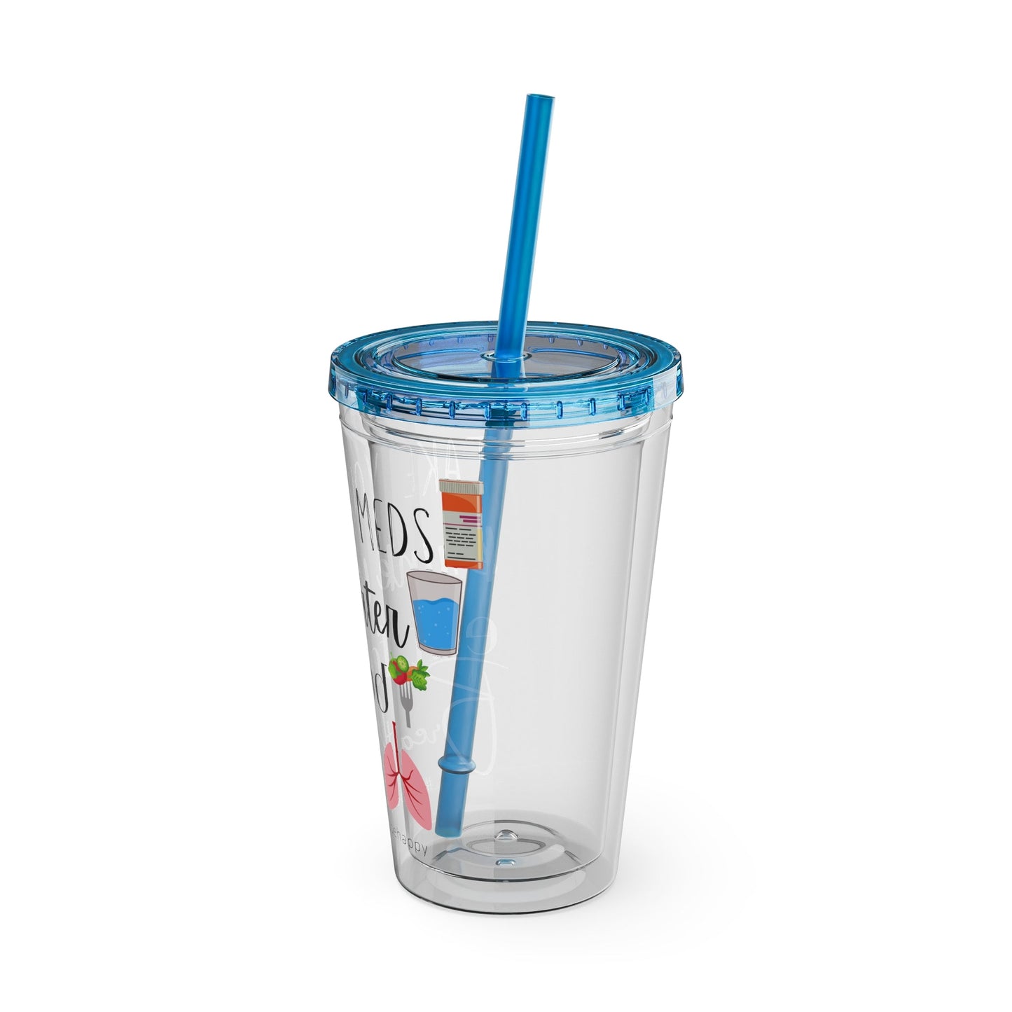 Take Your Meds and Breathe - 16 oz Sunsplash Tumbler (Straw Included) - TheSloanCreative